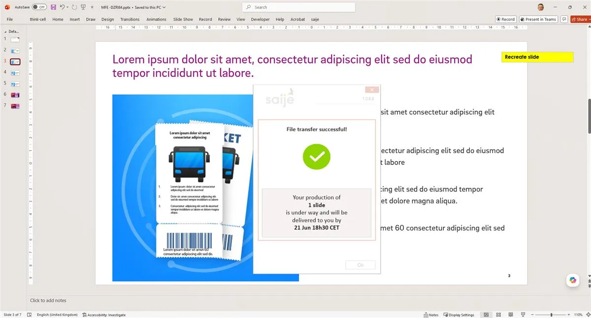Step 6: Saije file transfer successful, production of the slide under way with a confirmed delivery time